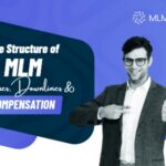 The Structure of MLM: Uplines, Downlines, and Compensation