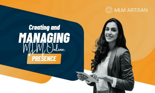 Creating and Managing an MLM Online Presence