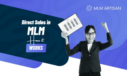 Direct Sales in MLM: How It Works