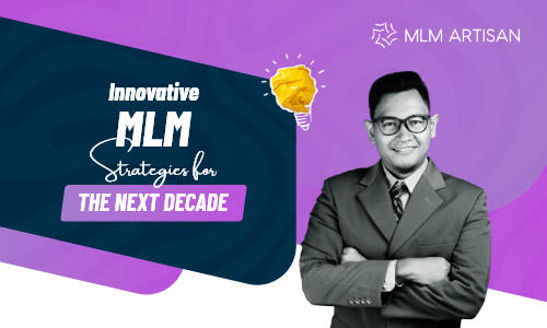 Innovative MLM Strategies for the Next Decade