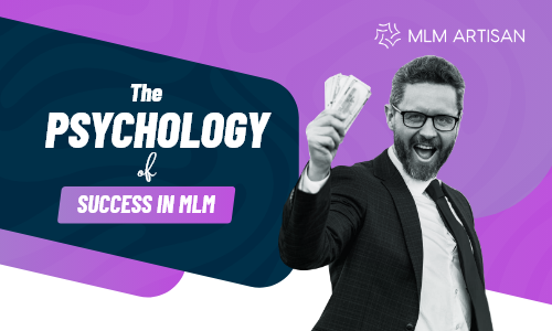 The Psychology of Success in MLM